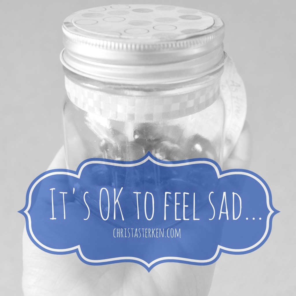 It s Ok To Feel Sad