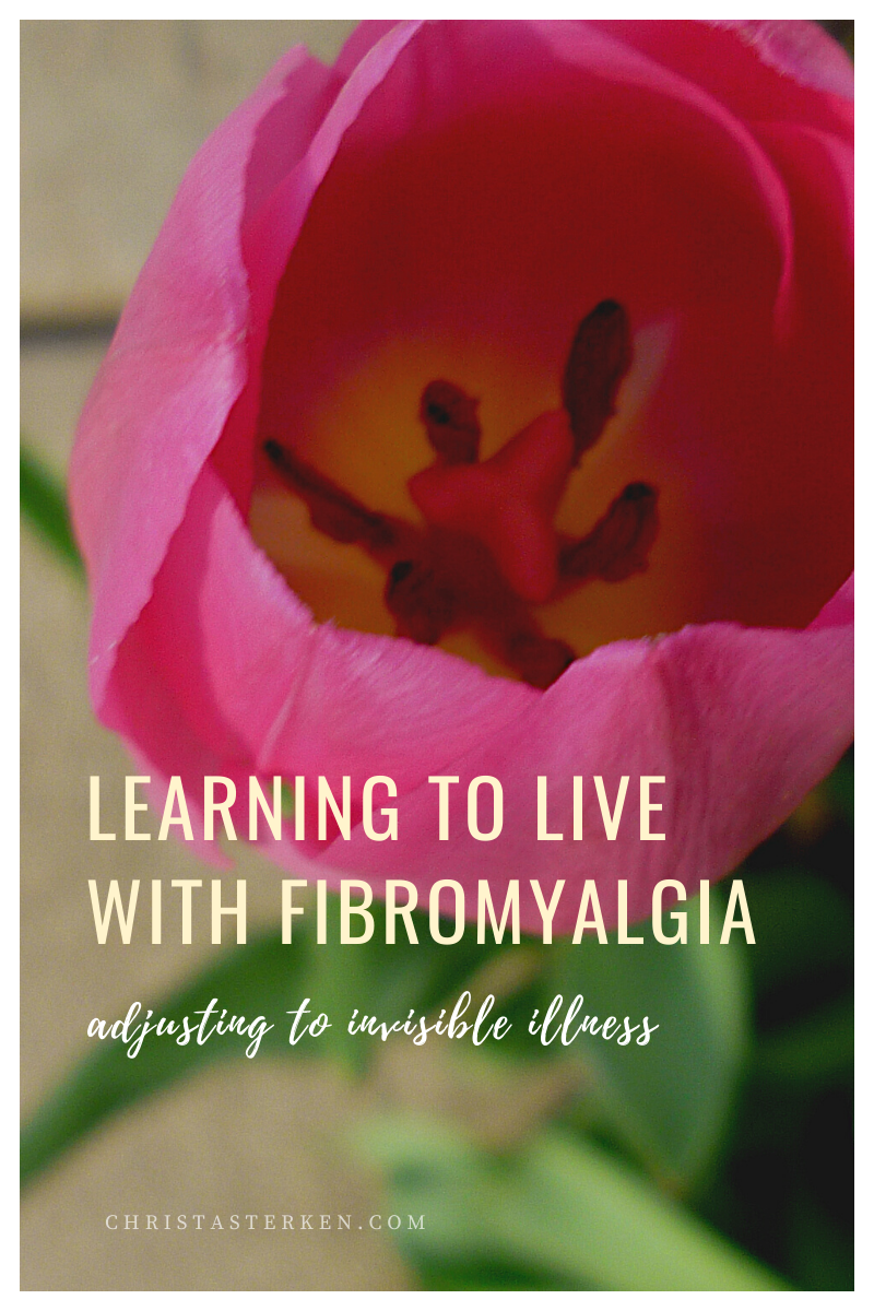 Living With Fibromyalgia- adjusting to invisible illness