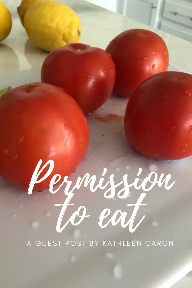 Permission To Eat by Kathleen Caron