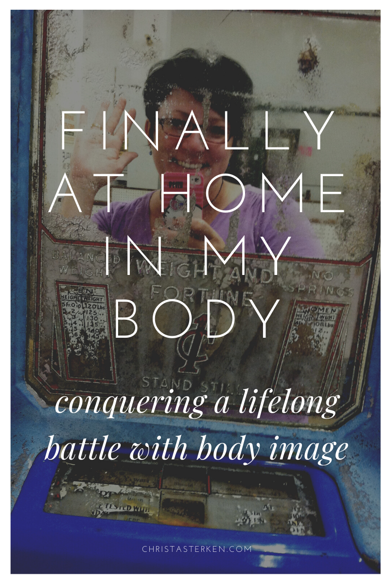 Conquering negative body image- Finally At Home In My Body