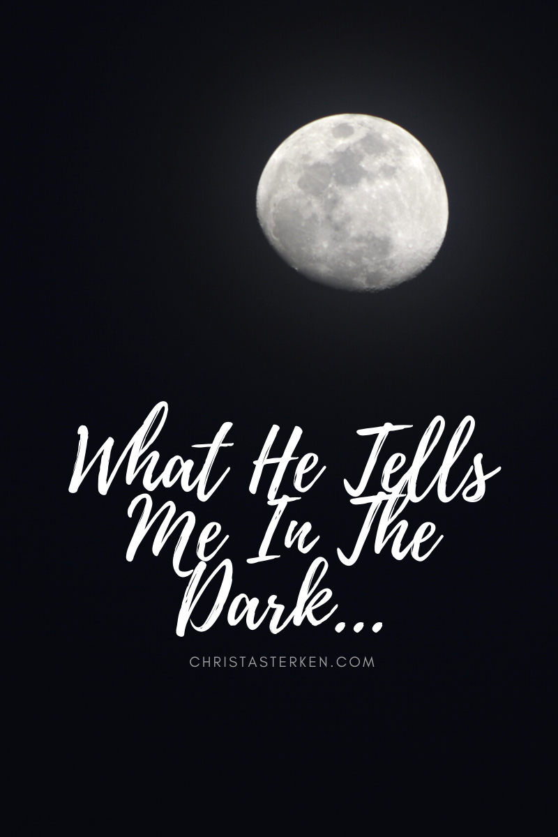 Awake in the night- What God Tells Me In The Dark