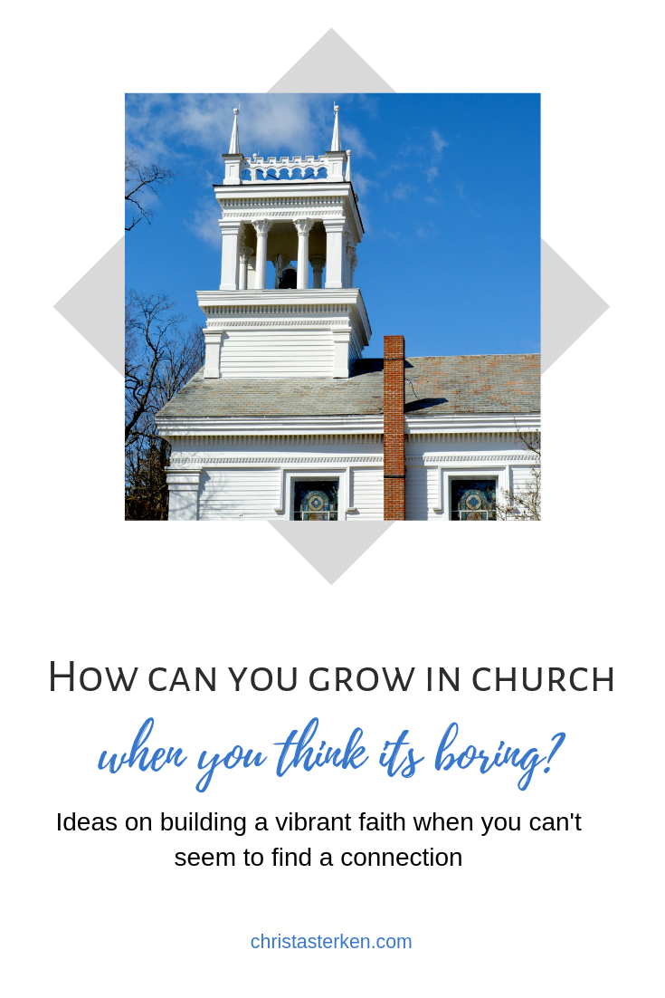 Is church boring? Ideas on building a vibrant faith