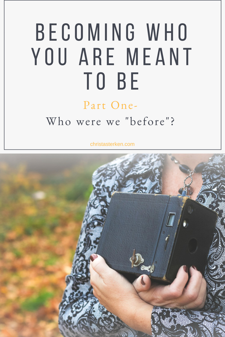 Becoming Who You Are Meant To Be Part One 