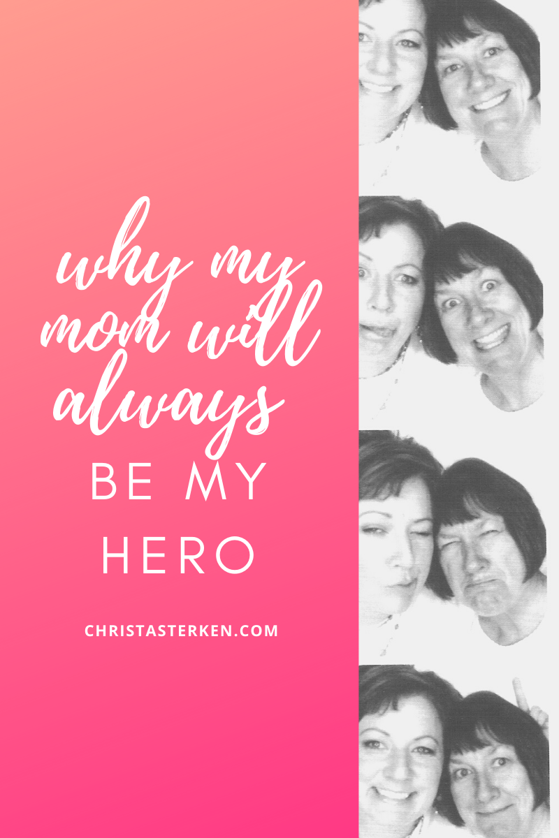Why my mom is my hero- she chose the hard path for life
