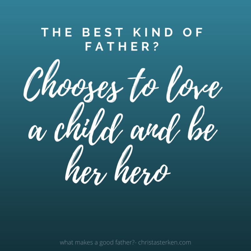 what makes a good father quotes