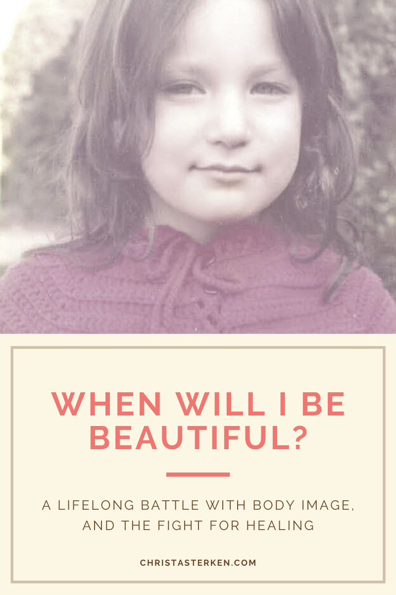 When will I be beautiful? overcoming body image issues