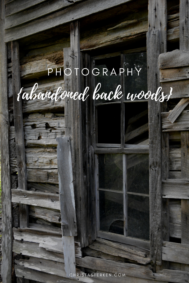 Abandoned Kentucky Backwoods- Photography