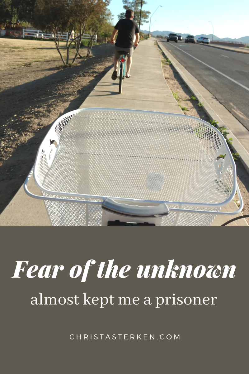 Fear of the unknown almost kept me a prisoner