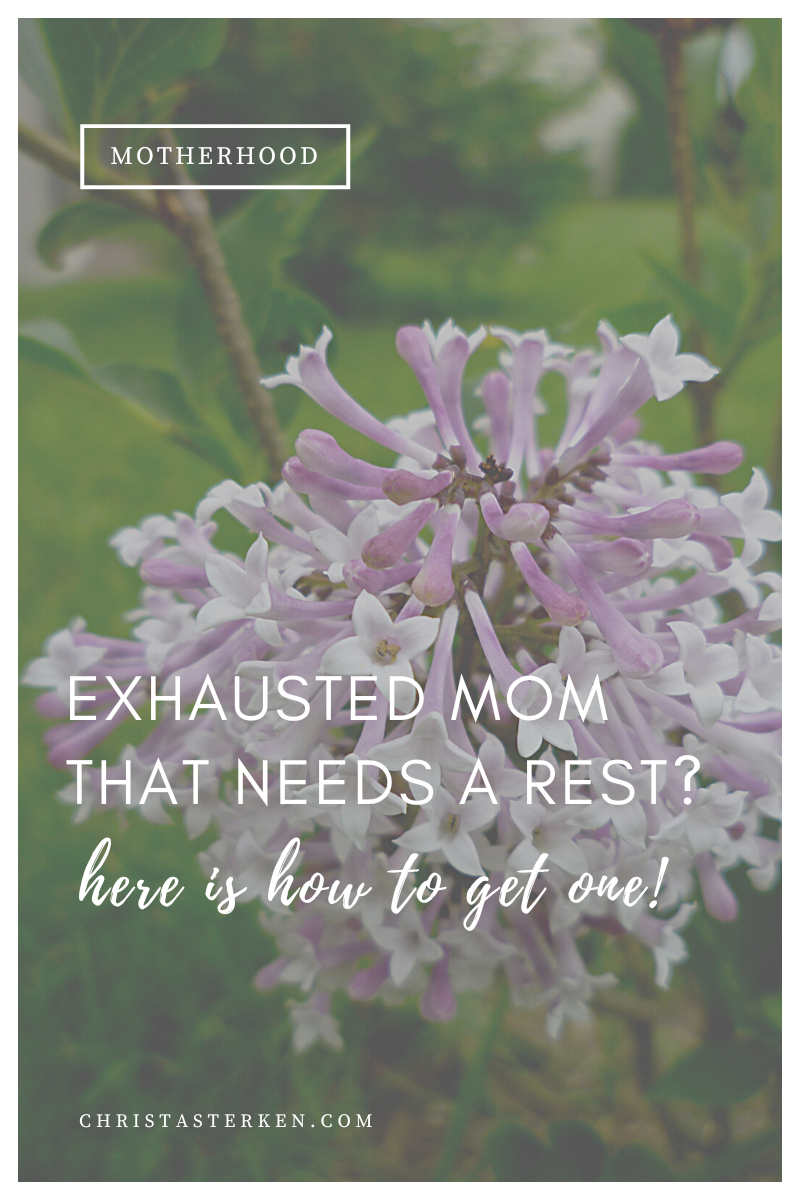 Exhausted mom that needs a rest? Here is how to get one