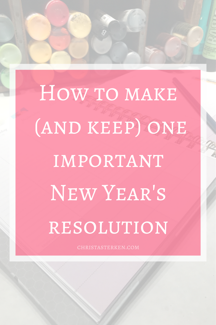 simple new year’s resolutions (and only one to keep!)