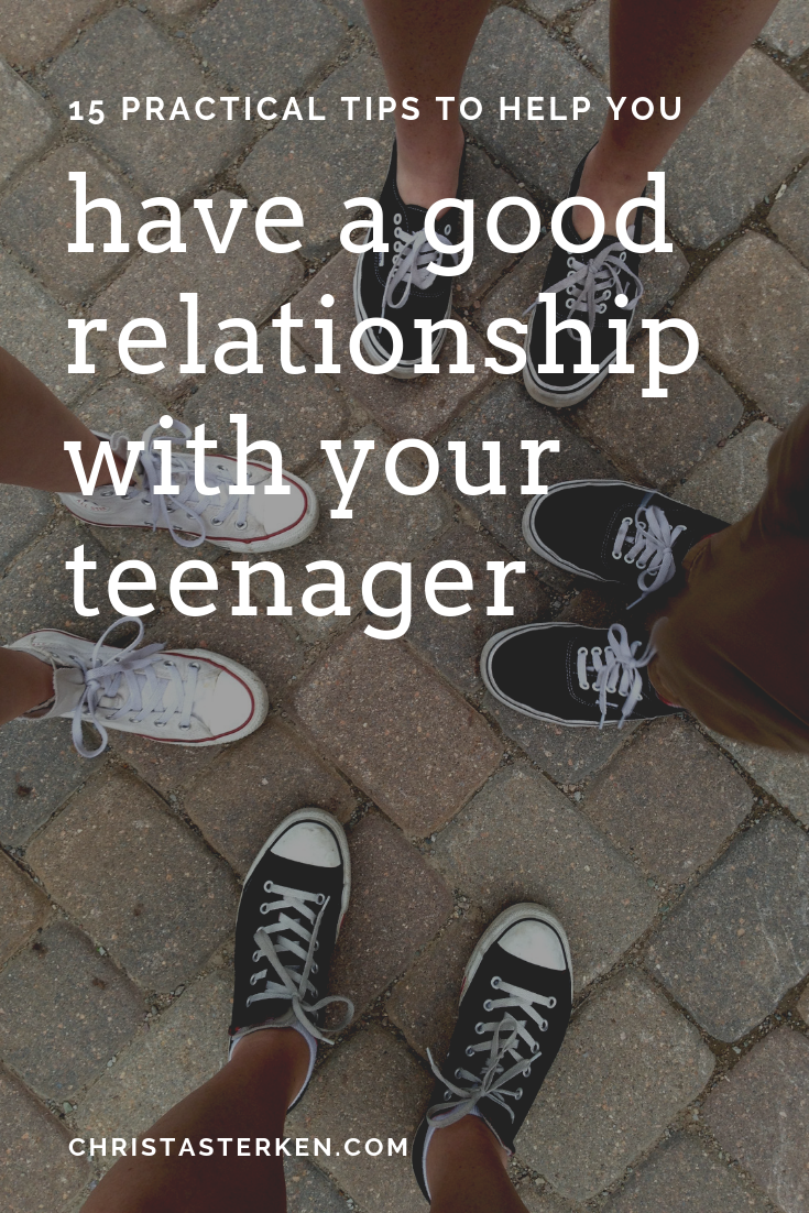 15 tips for parenting a teenager and having a good relationship