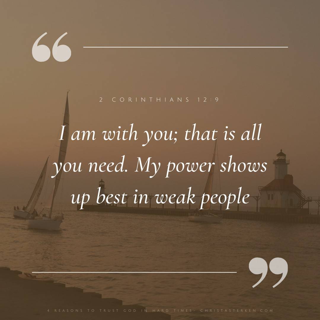 Bible verse on faith in hard times: 2 corinthians 12:9 about strength in Jesus