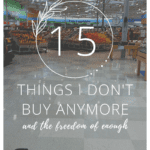 things I don't buy anymore