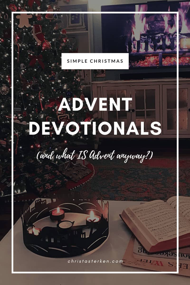 What is Advent? Simple Christmas Advent Devotionals
