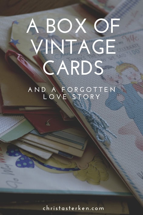A Box of Vintage Greeting Cards and a Love Story