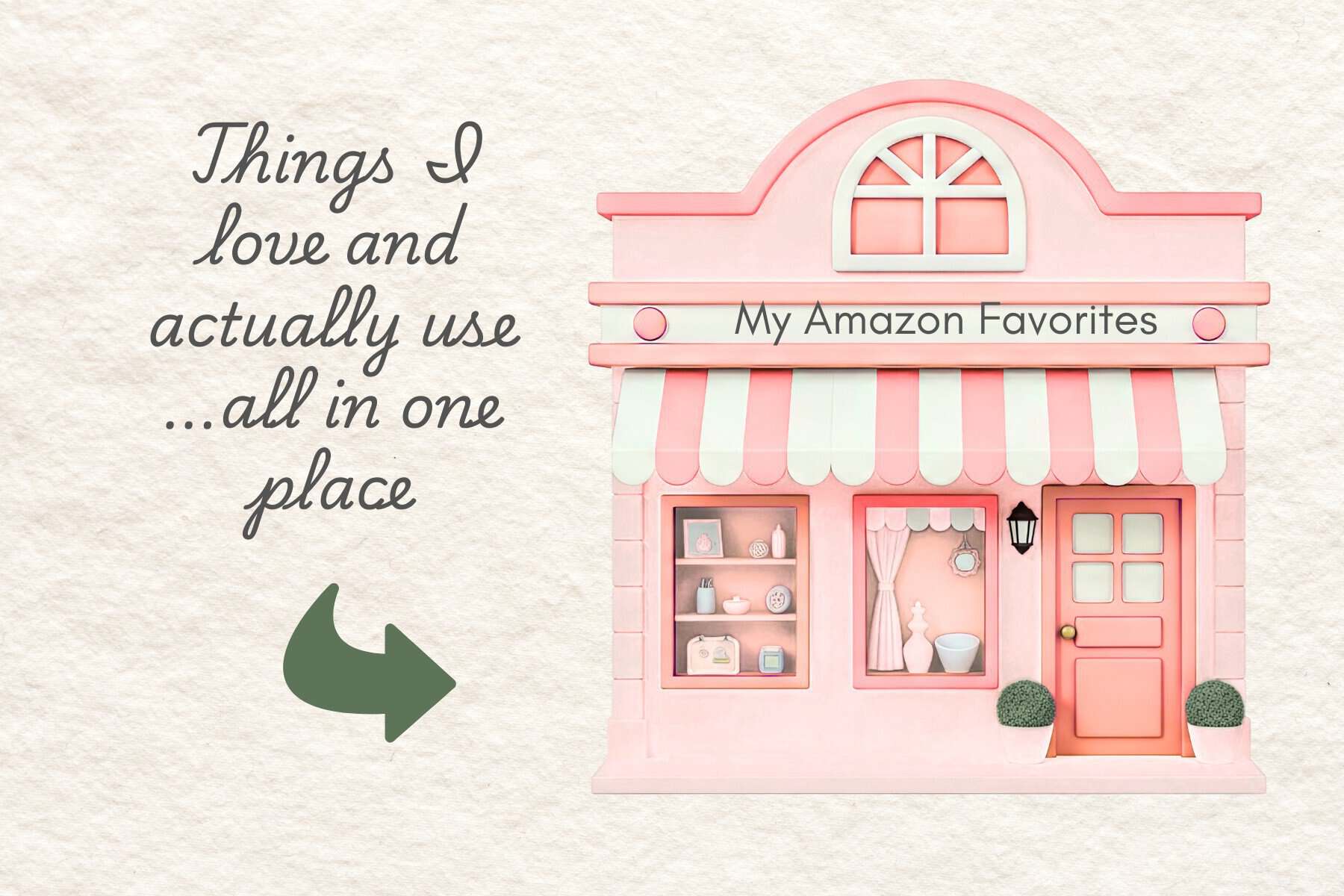 Things I love and actually use — browse my Amazon favorites
